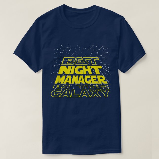 Night Manager Funny Cool Galay Job  T-Shirt (Design Front)
