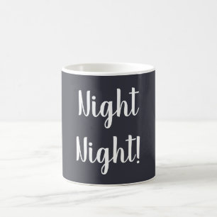 Night Night Mug in Dark Blue with White Text