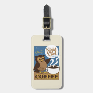 Night Owl Coffee Luggage Tag