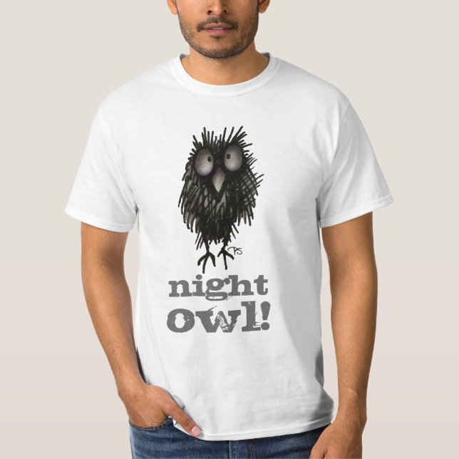 Night Owl! Funny Owl Saying T-Shirt (Front)