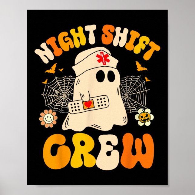 Night Shift Crew Ghost Halloween Nurse Funny  Poster (Front)