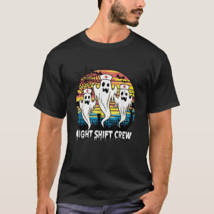 Night Shift Crew Ghost Nurse Funny Halloween T-Shirt