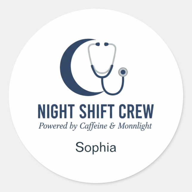 Night Shift Crew Nurse Stethoscope Moon Custom Classic Round Sticker (Front)