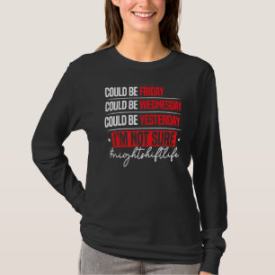 Night Shift Life Graveyard Shift Worker Employee T-Shirt