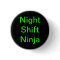 Night Shift Ninjas