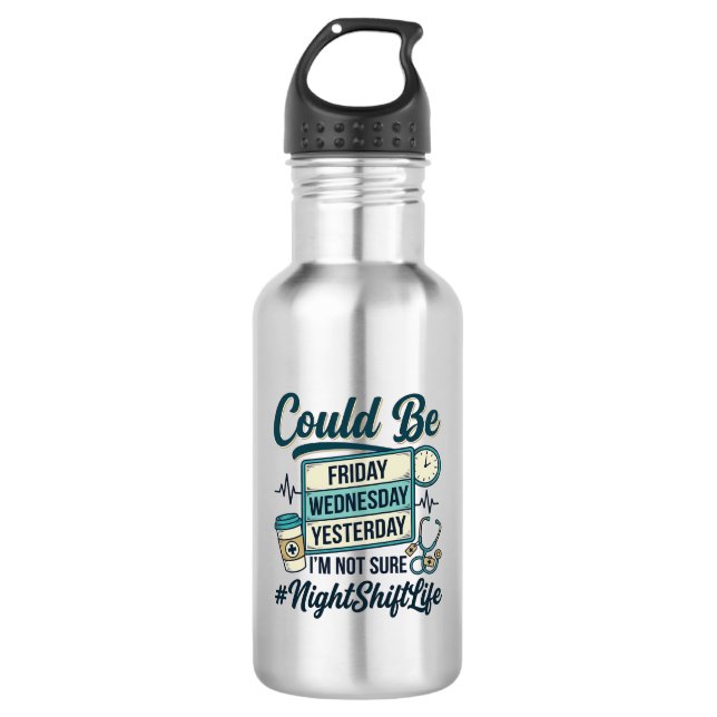 Night Shift Nurse Funny Could Be Friday Vector Des 532 Ml Water Bottle (Front)