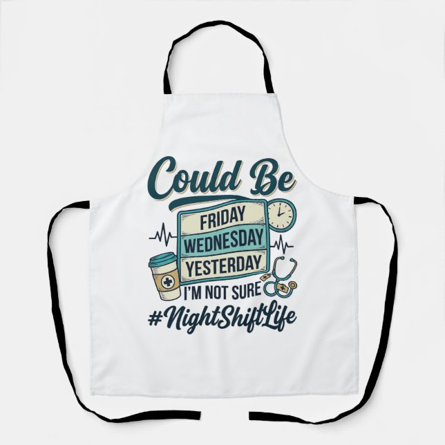 Night Shift Nurse Funny Could Be Friday Vector Des Apron (Front)