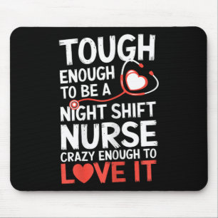 Night Shift Nurse Funny Rn Rt Us Nurse Mouse Pad