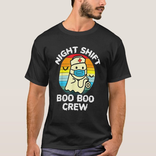 Night Shift Nurse Ghost Boo Boo Crew  Halloween T-Shirt (Front)