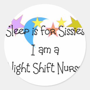 Night Shift Nurse Gifts Classic Round Sticker