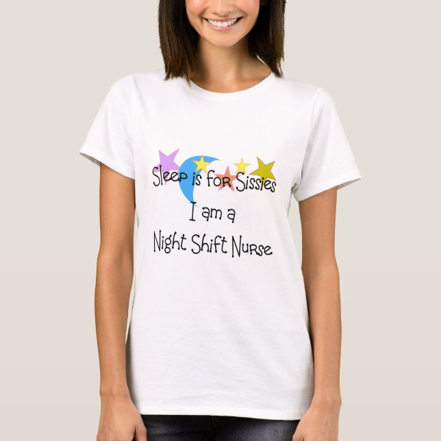 Night Shift Nurse Gifts T-Shirt (Front)