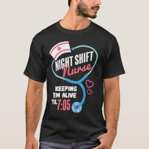 Night Shift Nurse I Nursing Hospital Humour T-Shirt