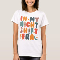 Night Shift Nurse In My Night Shift Era funny