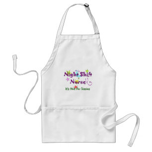 Night Shift Nurse NOT FOR SISSIES Standard Apron