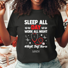 Night Shift Nurse Sleep All Day Work All Night