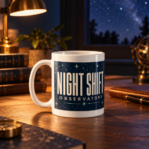 Night Shift Observatory Astronomy Mug