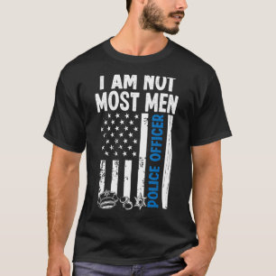 Night Shift Policeman not most men Overnight Polic T-Shirt