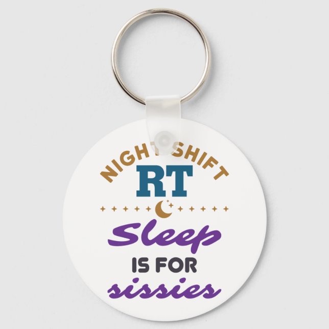 Night Shift RT Respiratory Therapist Therapy Key Ring (Front)