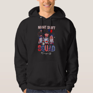 Night Shift Squad Caregiver Life Nurse Patriotic 4 Hoodie