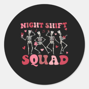 Night Shift Squad Nurse Valentine's Day Dancing Sk Classic Round Sticker