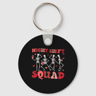 Night Shift Squad Nurses Funny Skeleton Dancing Va Key Ring