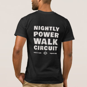 Nightly Power Walk Circuit Urban Wear T-Shirt