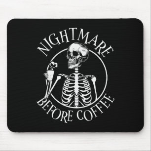 Nightmare Before Coffee Halloween Skeleton Holding Mouse Pad