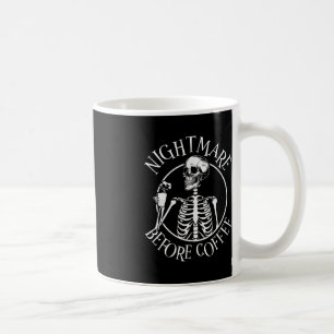Nightmare Before Coffee Halloween Skeleton Holding Mug