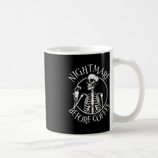 Nightmare Before Coffee Halloween Skeleton Holding Mug (Right)