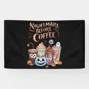 Nightmare Before Coffee Pumpkin Spice Halloween Banner