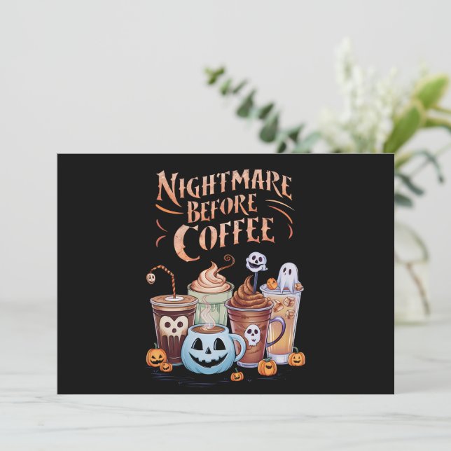 Nightmare Before Coffee Pumpkin Spice Halloween Invitation (Standing Front)