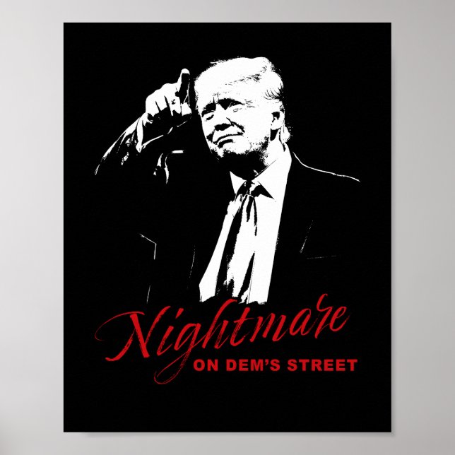 Nightmare on Dems Street Trump Democrat Destroyer  Poster (Front)