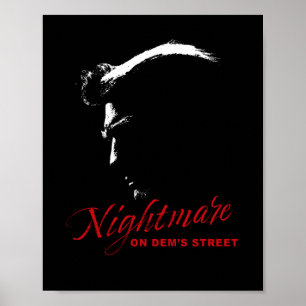 Nightmare on Dems Street Trump Democrat Destroyer Poster