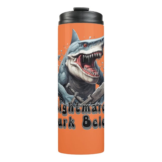 Nightmares Lurk Below gift idea Thermal Tumbler (Front)