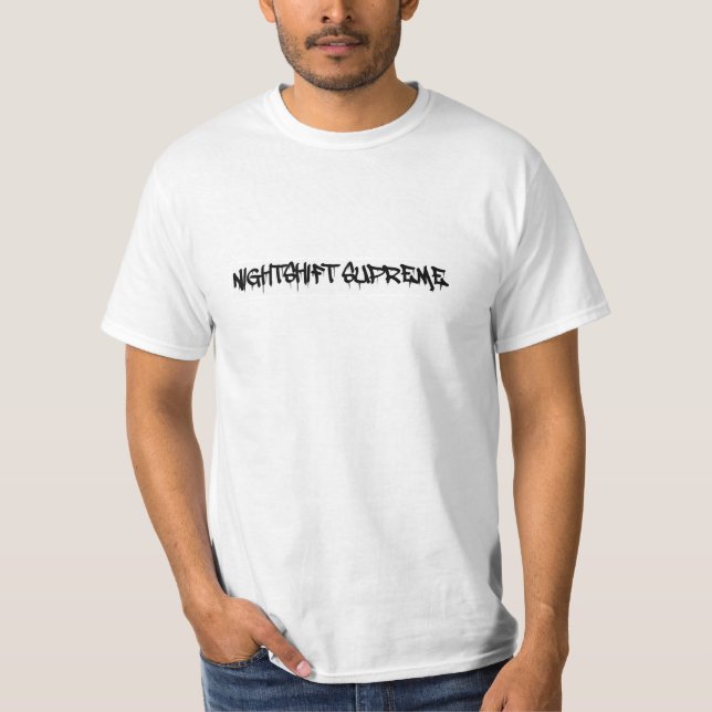 Nightshift Supreme shirt. T-Shirt (Front)