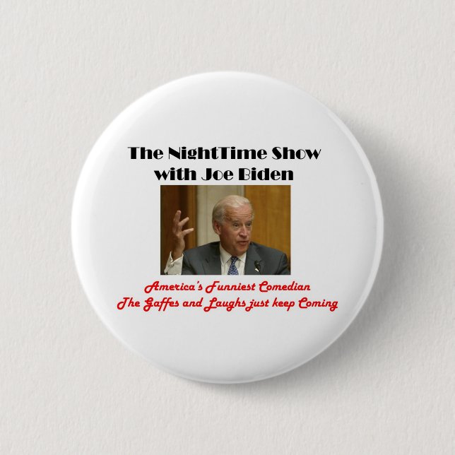 NightTime with Joe Biden 6 Cm Round Badge (Front)