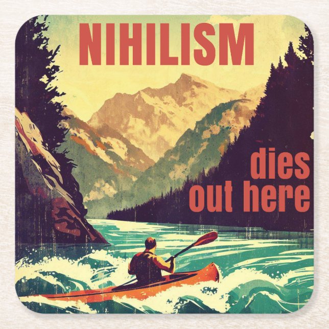 Nihilism Dies Out Here Kayaking Square Paper Coaster (Front)