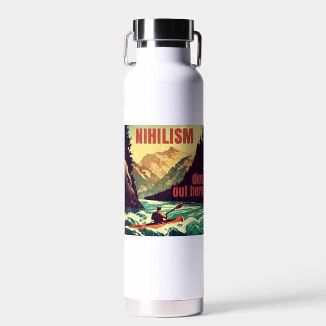 Nihilism Dies Out Here Kayaking Water Bottle (Front)