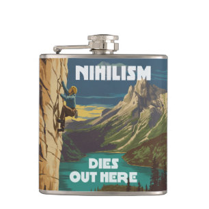 Nihilism Dies Out Here Rock Climbing Hip Flask