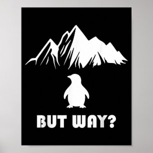 Nihilist penguin meme - but why _ poster