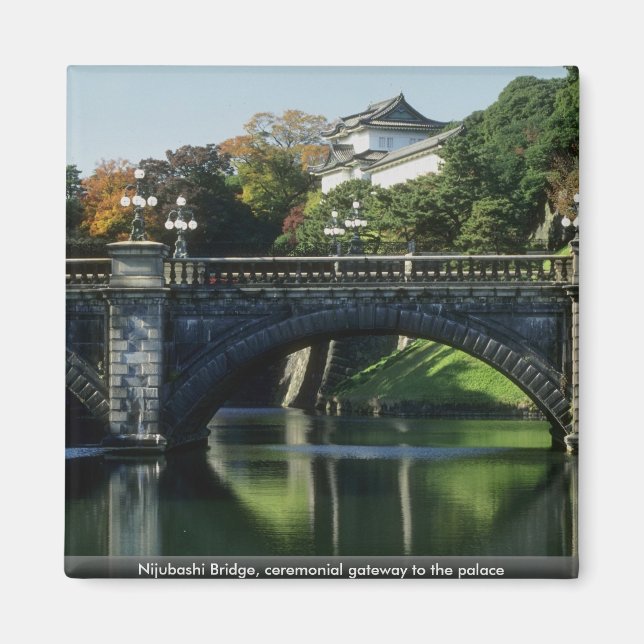 Nijubashi Bridge, ceremonial gateway to the palace Magnet (Front)