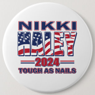 Nikki Haley Tough As Nails 6 Cm Round Badge