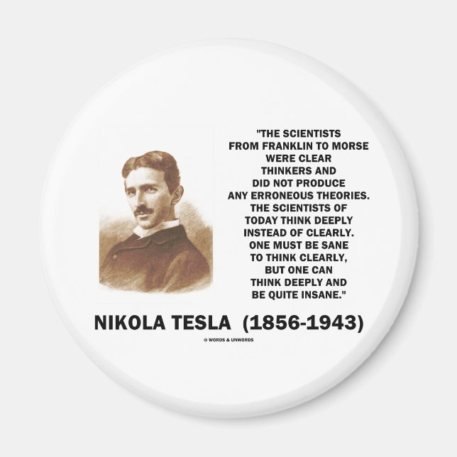 Nikola Tesla Clear Thinkers Sane To Think Clearly Magnet (Front)