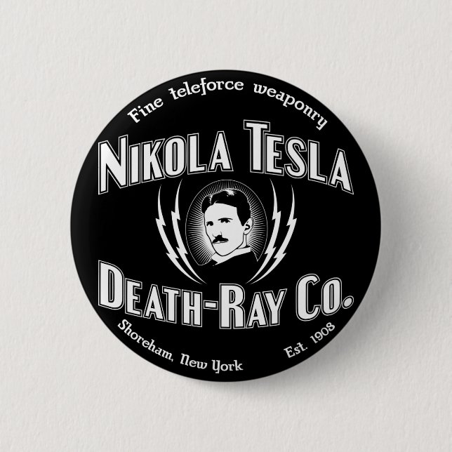 Nikola Tesla Death-Ray Co. 6 Cm Round Badge (Front)