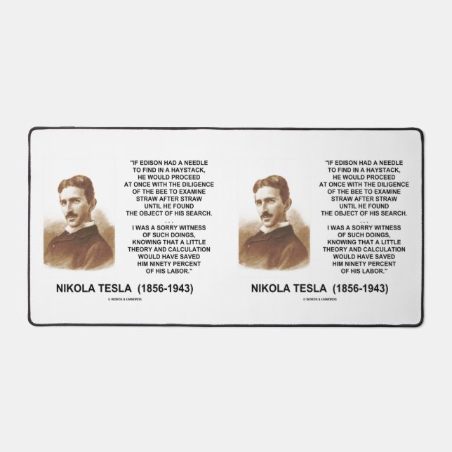 Nikola Tesla Edison Needle Haystack Theory Quote Desk Mat (Front)