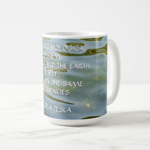 Nikola Tesla Frequency Quote – Water Ripple Coffee Mug