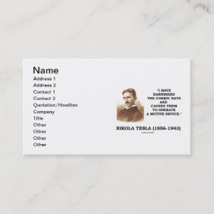 Nikola Tesla I Have Harnessed The Cosmic Rays Business Card