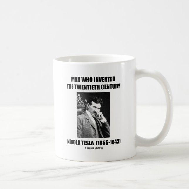 Nikola Tesla Man Who Invented The 20th Century Coffee Mug (Right)