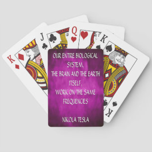 Nikola Tesla Quote - Same Frequencies Playing Cards