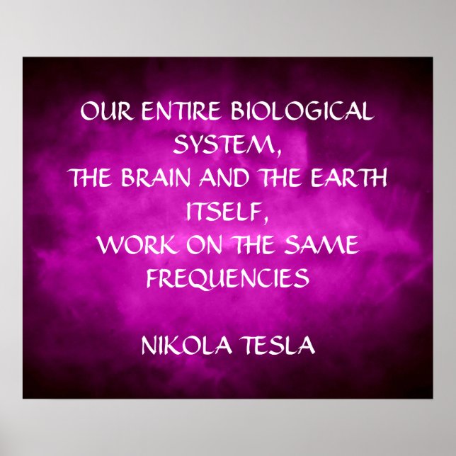 NIKOLA TESLA QUOTE - SAME FREQUENCIES - POSTER (Front)